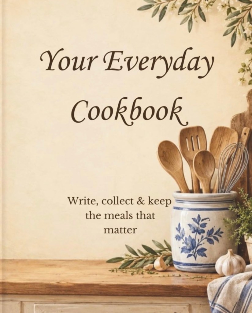 Cover of Your Everyday cookbook by Keri Gilson, a blank recipe book designed for collecting favorite recipes and family traditions.